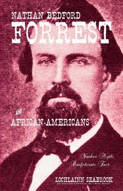 Nathan Bedford Forrest and African-Americans, Seabrook Lochlainn