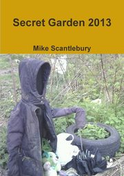 Secret Garden 2013, Scantlebury Mike