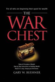 The War Chest, Buehner Gary W.