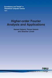 Higher-order Fourier Analysis and Applications, Hatami Hamed