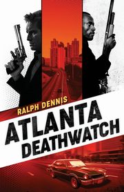 Atlanta Deathwatch, Dennis Ralph