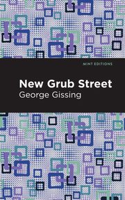 New Grub Street, Gissing George