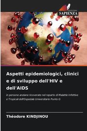 Aspetti epidemiologici, clinici e di sviluppo dell'HIV e dell'AIDS, KINDJINOU Thodore