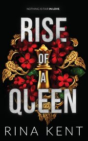 Rise of a Queen, Kent Rina