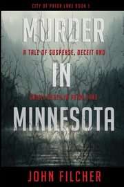 Murder in Minnesota, Filcher John