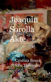Joaquin Sorolla Akte, Berna Cristina