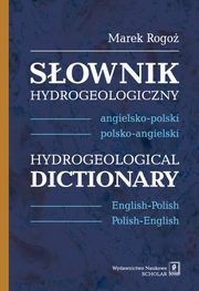 ksiazka tytu: Sownik hydrogeologiczny angielsko-polski, polsko-angielski autor: Rogo Marek