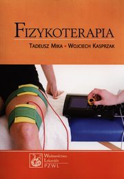 Fizykoterapia, Mika Tadeusz, Kasprzak Wojciech