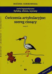 wiczenia artykulacyjne szereg ciszcy Zeszyt 3, Senkowska Boena