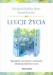 ksiazka tytu: Lekcje ycia autor: Kubler-Ross Elisabeth