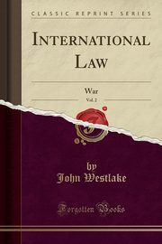 ksiazka tytu: International Law, Vol. 2 autor: Westlake John