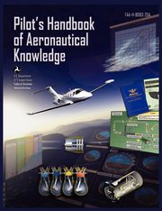 ksiazka tytu: Pilots Handbook of Aeronautical Knowledge FAA-H-8083-25a autor: Federal Aviation Administration