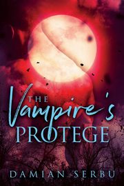 The Vampire's Protege, Serbu Damian