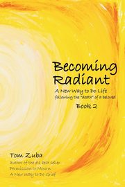Becoming Radiant, Zuba Tom