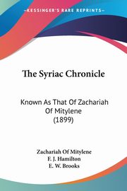 The Syriac Chronicle, Mitylene Zachariah Of