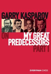 Garry Kasparov on My Great Predecessors, Part One, Kasparov Garry