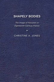 Shapely Bodies, Jones Christine A.