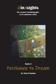 Perchance to Dream, Erisman Stan