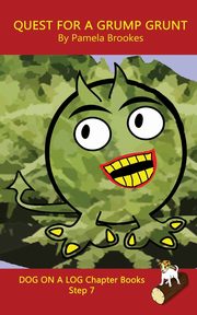 Quest For A Grump Grunt Chapter Book, Brookes Pamela