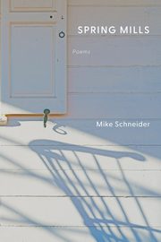 Spring Mills, Schneider Mike