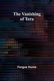 The Vanishing of Tera, Hume Fergus