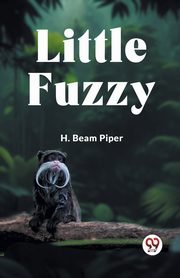 Little Fuzzy, Beam Piper H.