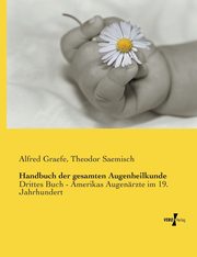 Handbuch der gesamten Augenheilkunde, Graefe Alfred