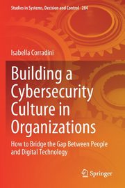 Building a Cybersecurity Culture in Organizations, Corradini Isabella