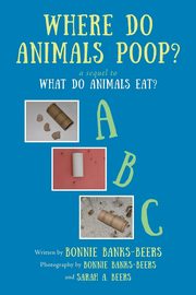 Where Do Animals Poop?, Banks-Beers Bonnie