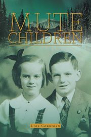 Mute Children, Corrigan Lois