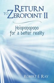 Return to Zeropoint II, Ray Robert F.