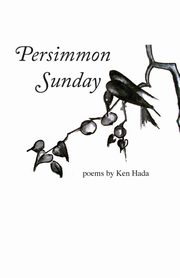 Persimmon Sunday, Hada Ken