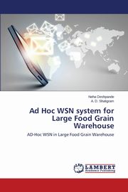 Ad Hoc WSN system for Large Food Grain Warehouse, Deshpande Neha