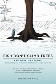 Fish Don't Climb Trees, Hall Sue Blyth