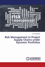 Risk Management in Project Supply Chains Under Dynamic Portfolios, Qandeel Amna