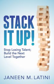 Stack It Up!, Latini Janeen M.