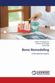 Bone Remodeling, M Gopakumar Lekshmi