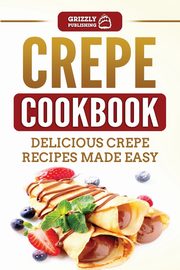 Crepe Cookbook, Publishing Grizzly