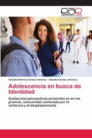 Adolescencia en busca de Identidad, Comas Jimenez Claudia Patricia