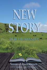 New Story for Humanity, Altschwager Susan