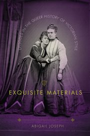 Exquisite Materials, Joseph Abigail
