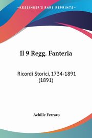 Il 9 Regg. Fanteria, Ferraro Achille