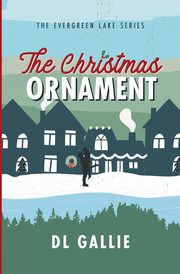 The Christmas Ornament, Gallie DL