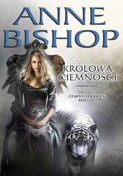 Krlowa ciemnoci Trylogia Czarnych kamieni Ksiga 3, Bishop Anne