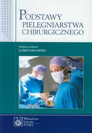 Podstawy pielgniarstwa chirurgicznego, 