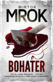 Bohater, Mrok Wiktor