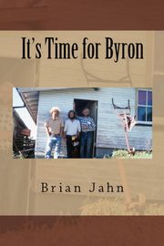 It's Time for Byron, Jahn Brian