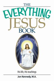 The Everything Jesus Book, Kennedy Jon