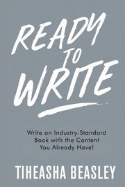 Ready to Write, Beasley Tiheasha  D.