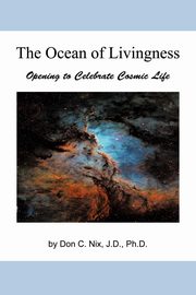 The Ocean of Livingness, Nix Jd Phd Don C.